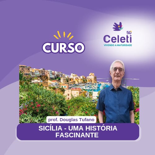SICÍLIA - UMA HISTÓRIA FASCINANTE - PROF. DOUGLAS TUFANO - QUA. 18h30 às 20h